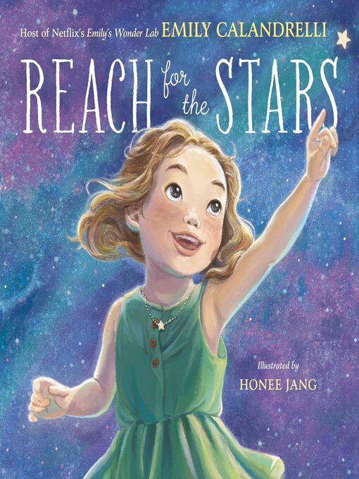 Title details for Reach for the Stars by Emily Calandrelli - Wait list